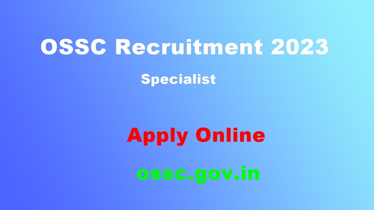 OSSC Recruitment 2023