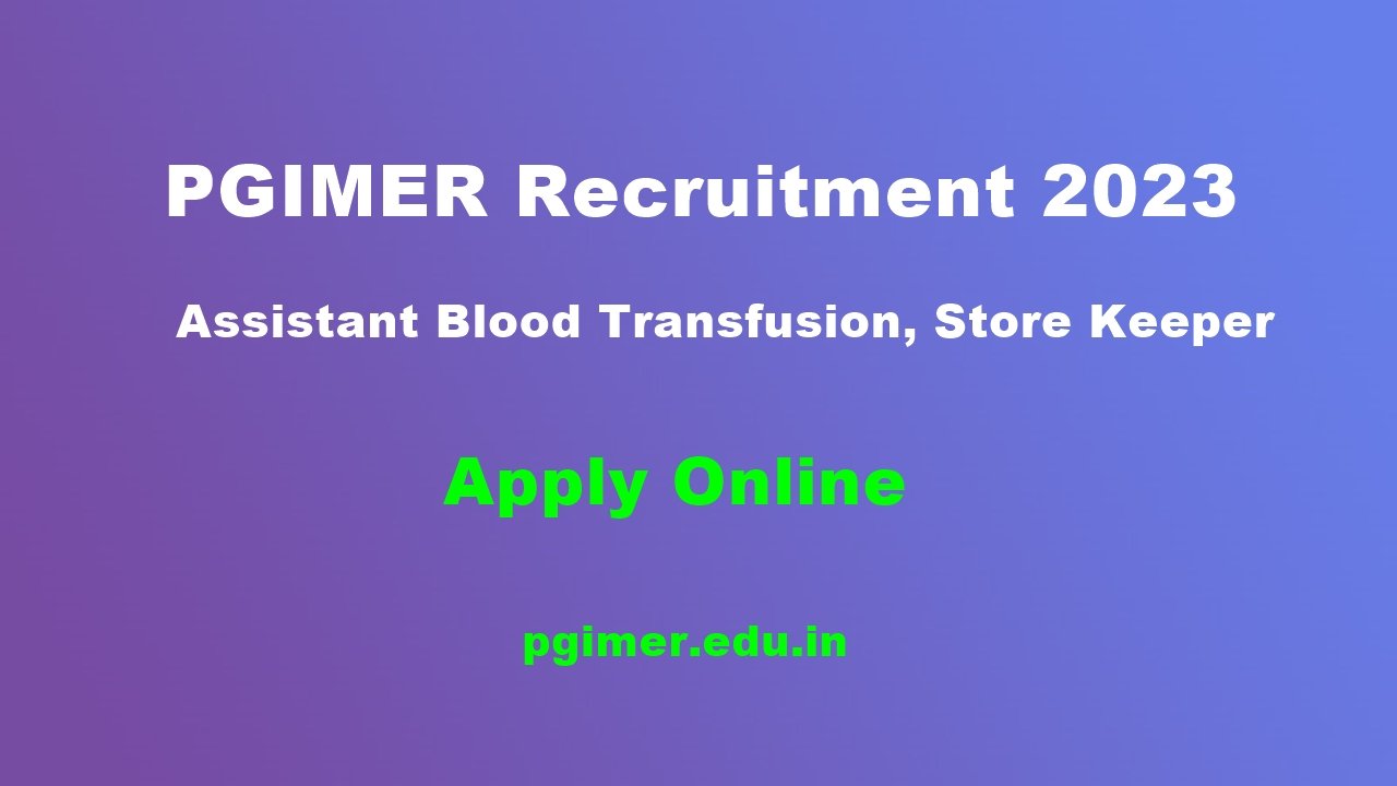 PGIMER Recruitment 2023