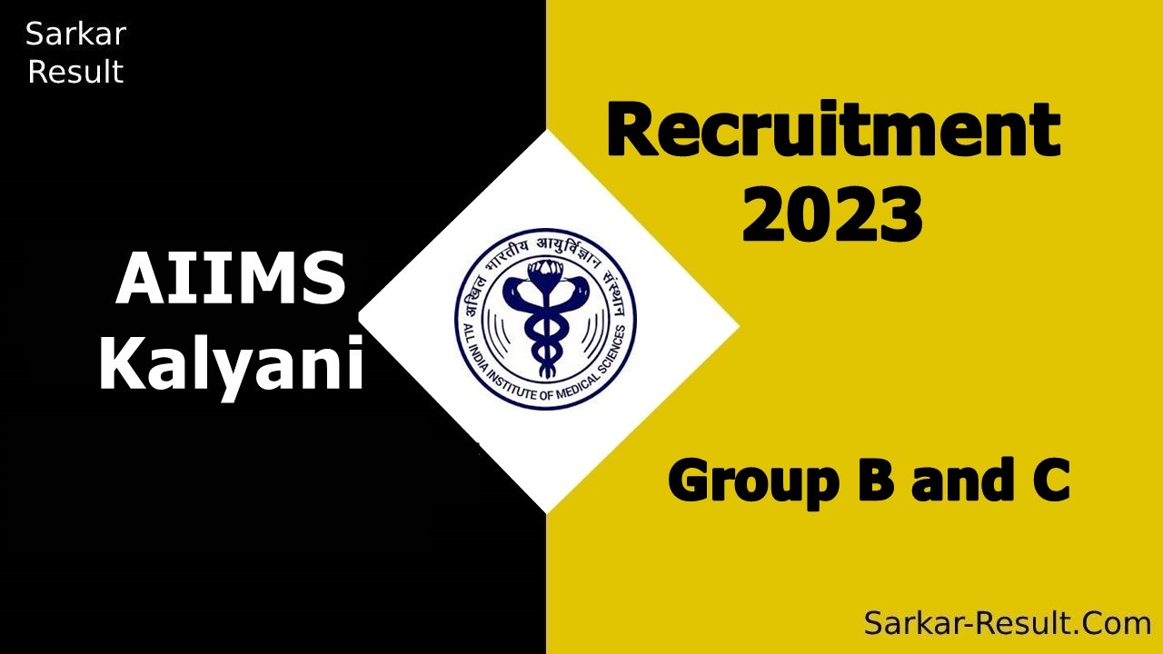 AIIMS Kalyani Recruitment 2023