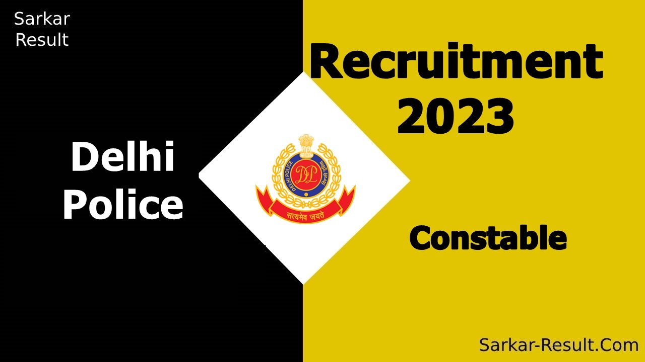 Delhi Police Recruitment 2023