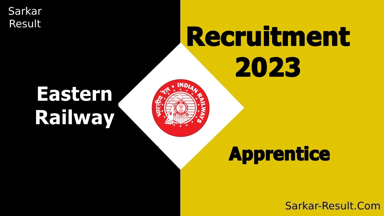 Eastern Railway Recruitment 2023