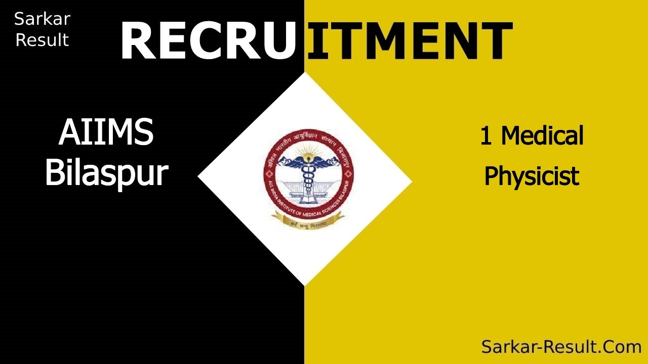 aiims bilaspur recruitment 2024 apply online for 1 medical physicist out