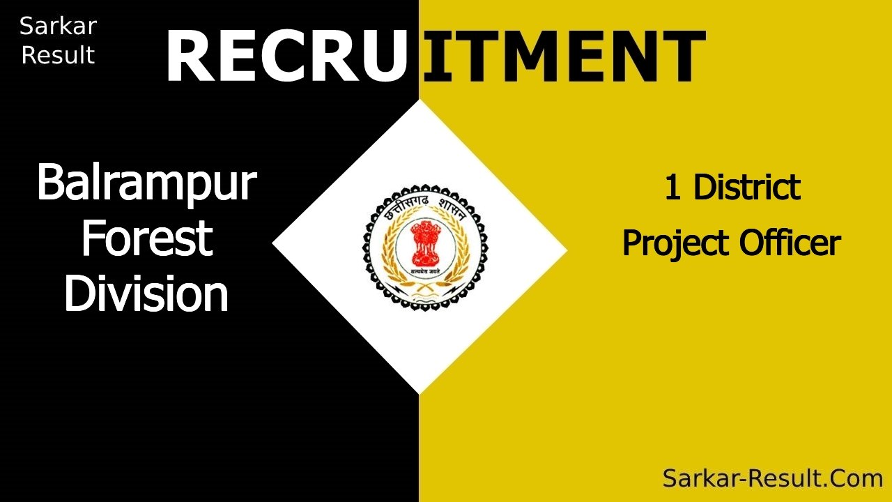 balrampur forest division recruitment 2024 apply offline for 1 district project officer out