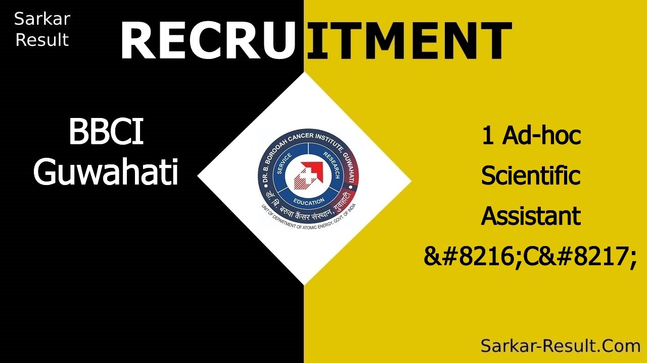 bbci guwahati recruitment 2024 apply for 1 ad hoc scientific assistant c out