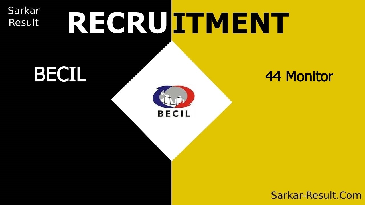 becil recruitment 2024 apply online for 44 monitor out