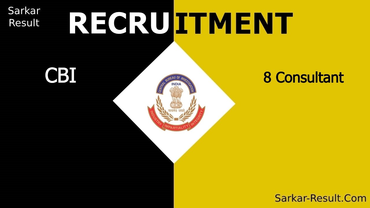 cbi recruitment 2024 apply offline for 8 consultant out