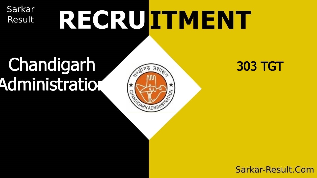 Chandigarh Administration Recruitment 2024, Eligibility, Apply Online