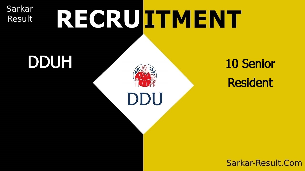 dduh recruitment 2024 walk in interview for 10 senior resident out