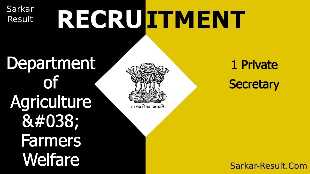 department of agriculture farmers welfare recruitment 2024 apply offline for 1 private secretary out