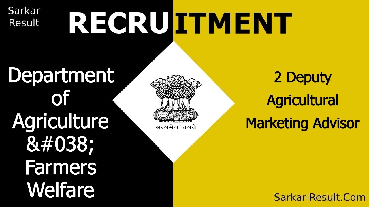 department of agriculture farmers welfare recruitment 2024 apply offline for 2 deputy agricultural marketing advisor out