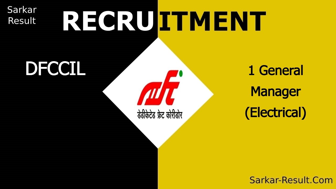 dfccil recruitment 2024 apply offline for 1 general manager electrical out