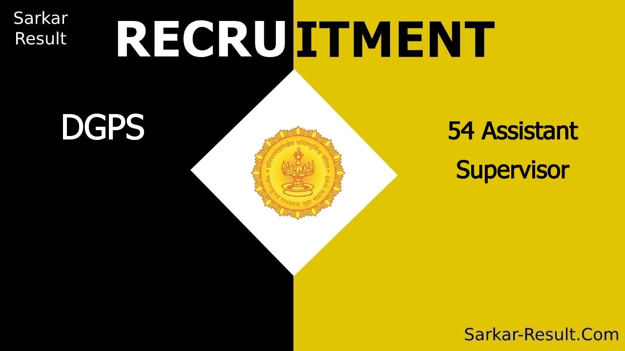 dgps recruitment 2024 apply online for 54 assistant supervisor out