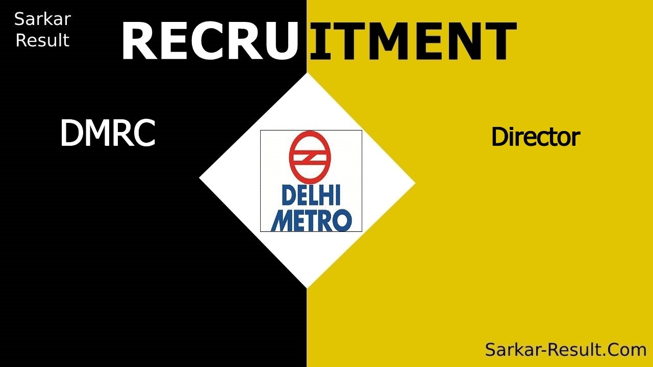 dmrc recruitment 2024 apply offline for director out