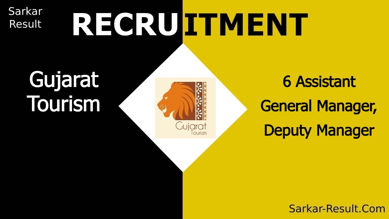 gujarat tourism recruitment 2024 apply online for 6 assistant general manager deputy manager out