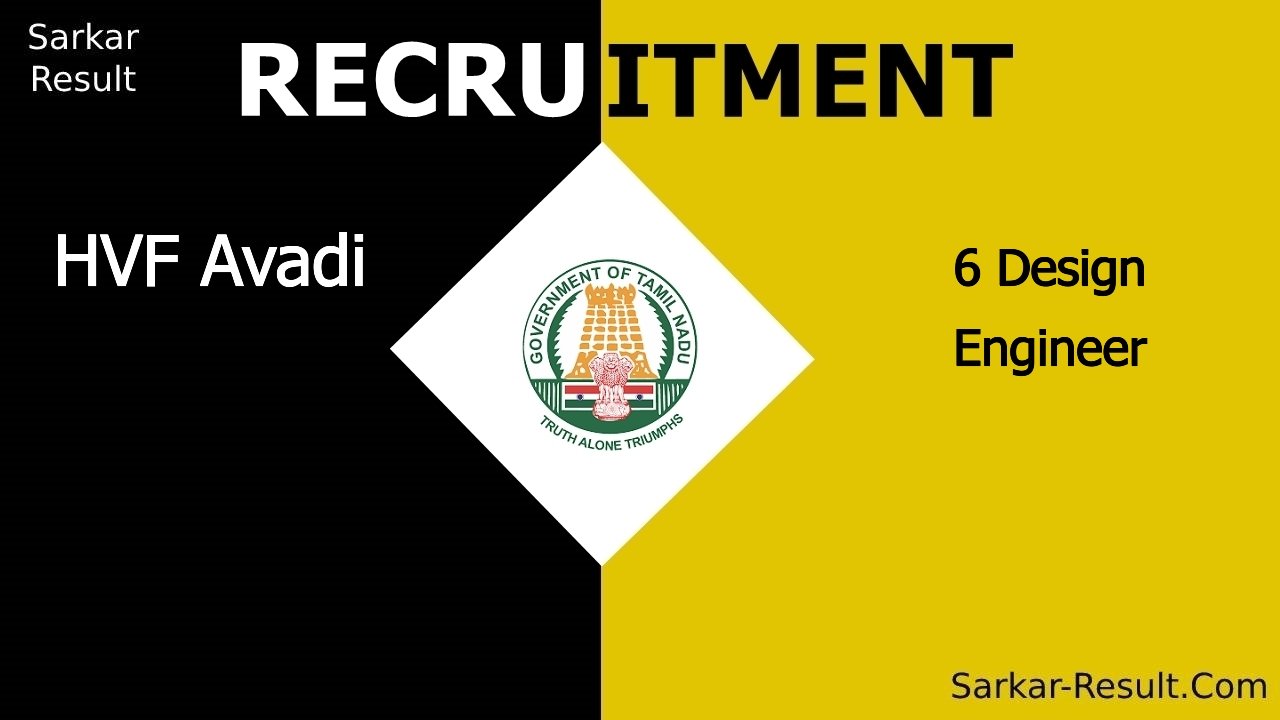 hvf avadi recruitment 2024 apply offline for 6 design engineer out