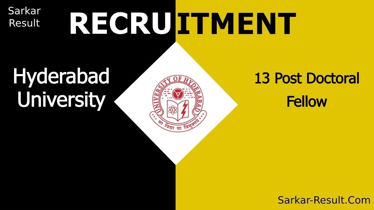 hyderabad university recruitment 2024 apply for 13 post doctoral fellow out