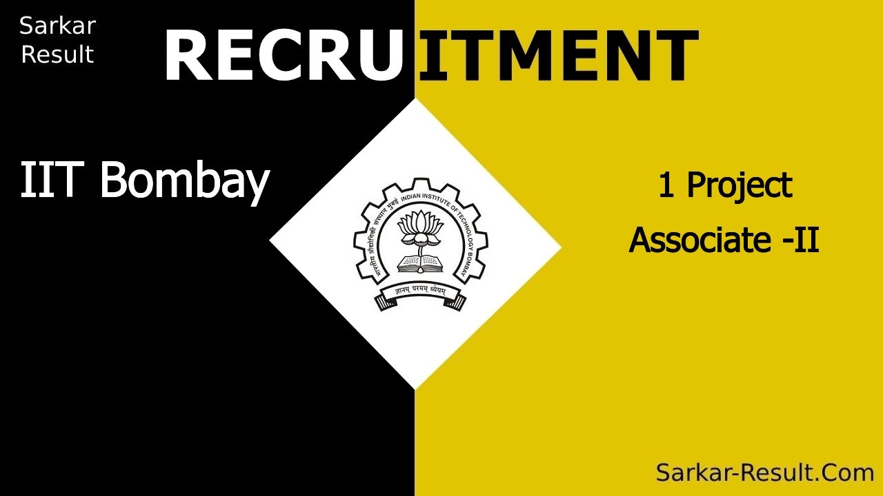 iit bombay recruitment 2024 apply online for 1 project associate ii out