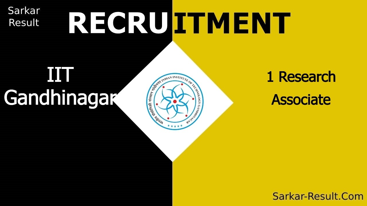 iit gandhinagar recruitment 2024 apply online for 1 research associate out