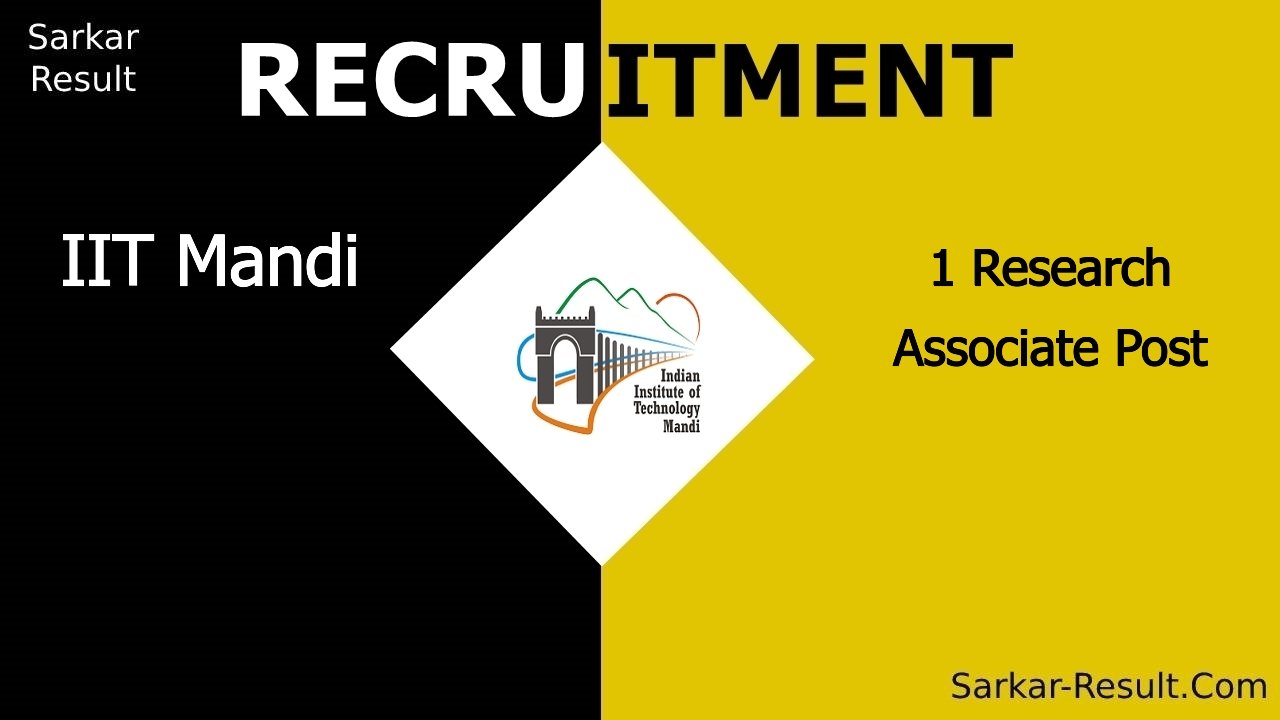 iit mandi recruitment 2024 apply online for 1 research associate out