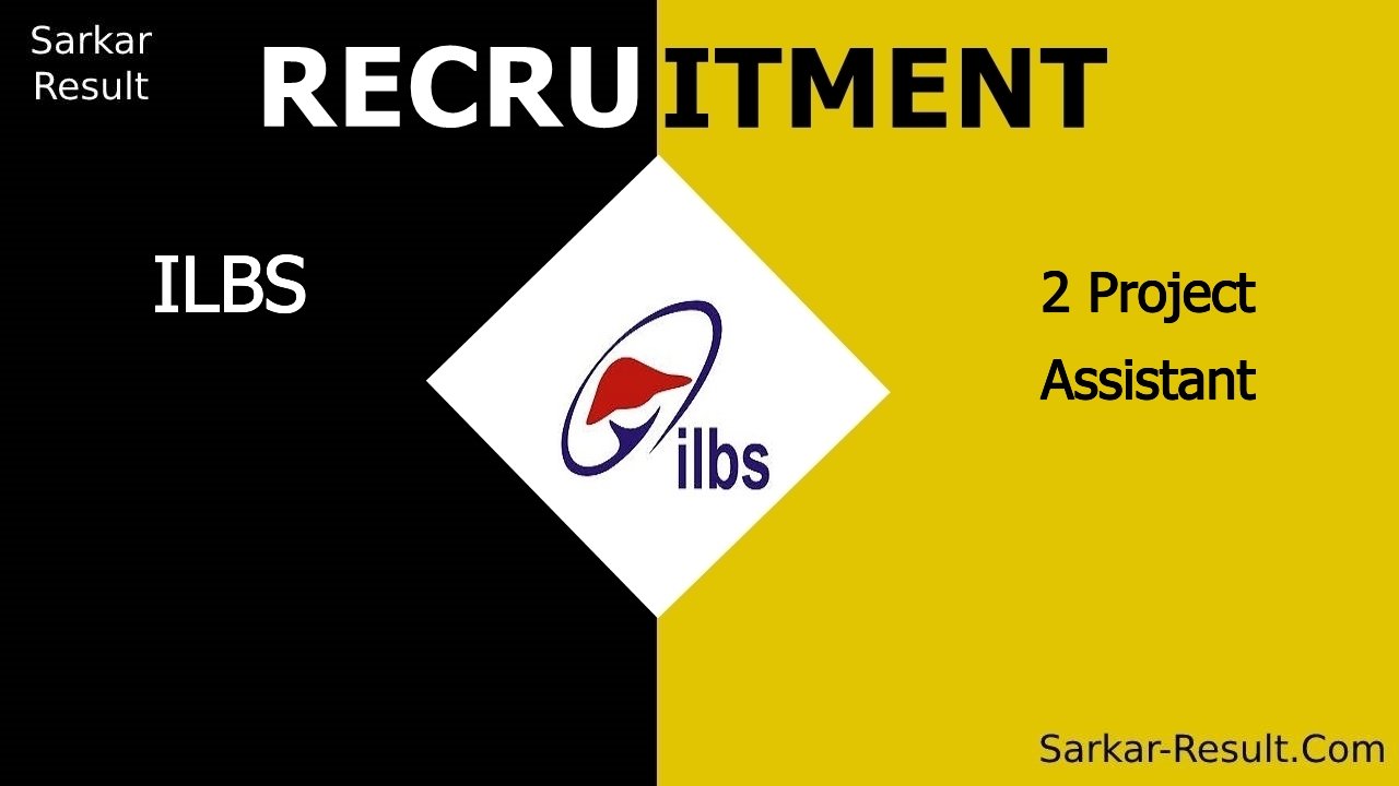 ilbs recruitment 2024 apply for 2 project assistant out