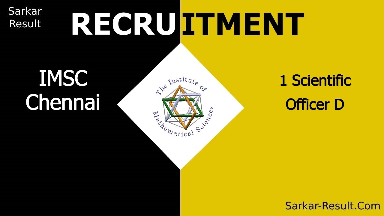 imsc chennai recruitment 2024 apply online for 1 scientific officer d out