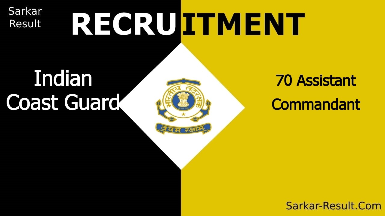 indian coast guard recruitment 2024 apply online for 70 assistant commandant out