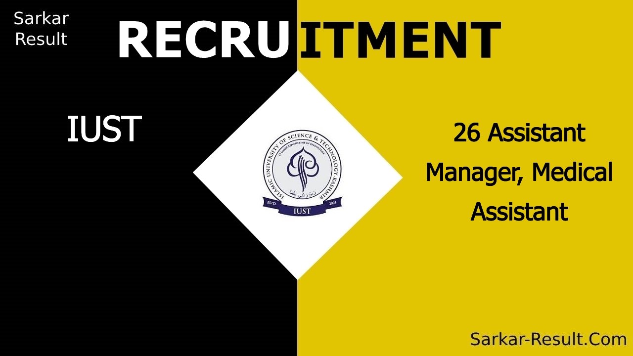 iust recruitment 2024 apply online for 26 assistant manager medical assistant out