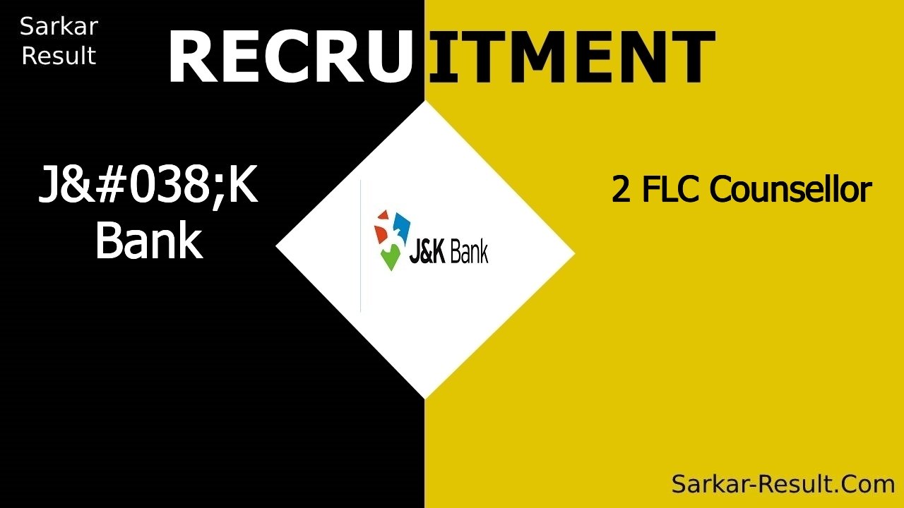 jk bank recruitment 2024 apply for 2 flc counsellor out