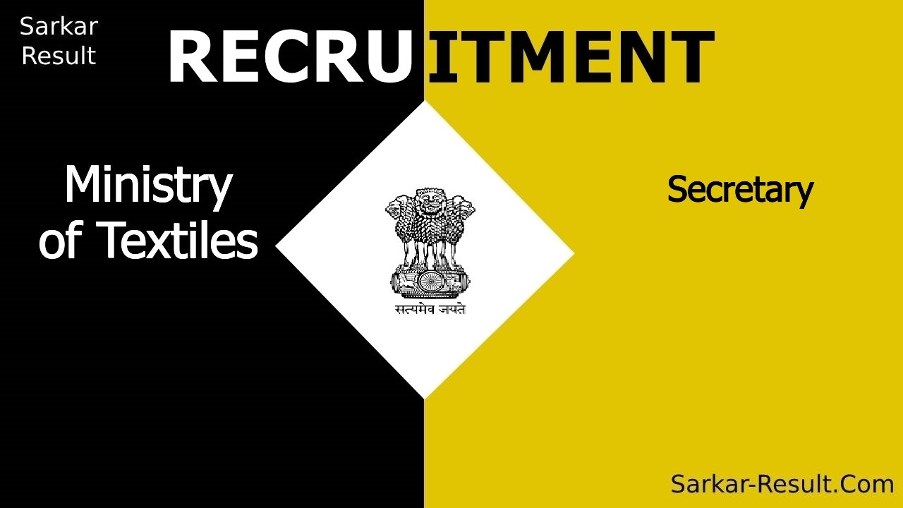 Ministry Of Textiles Recruitment 2024, Eligibility, Apply Offline For ...