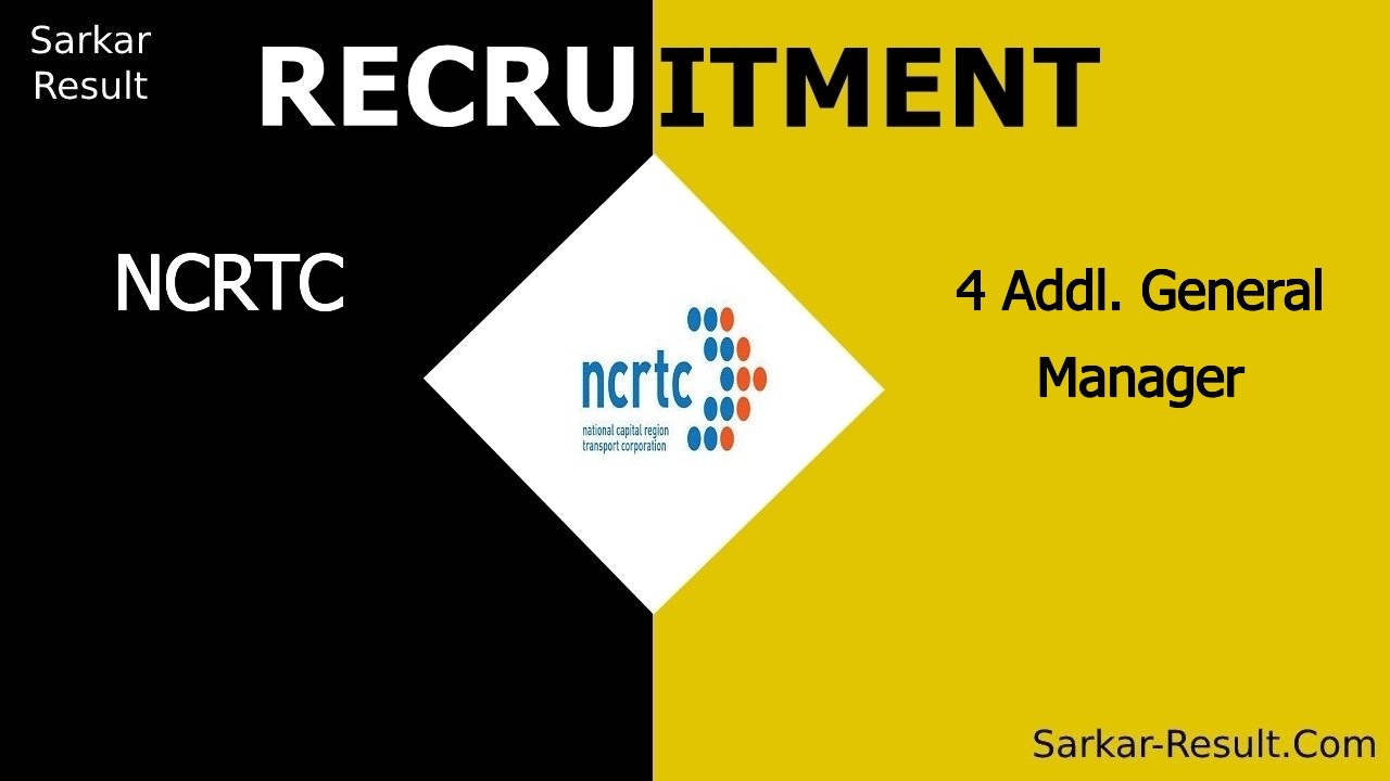 ncrtc recruitment 2024 apply online for 4 addl general manager out