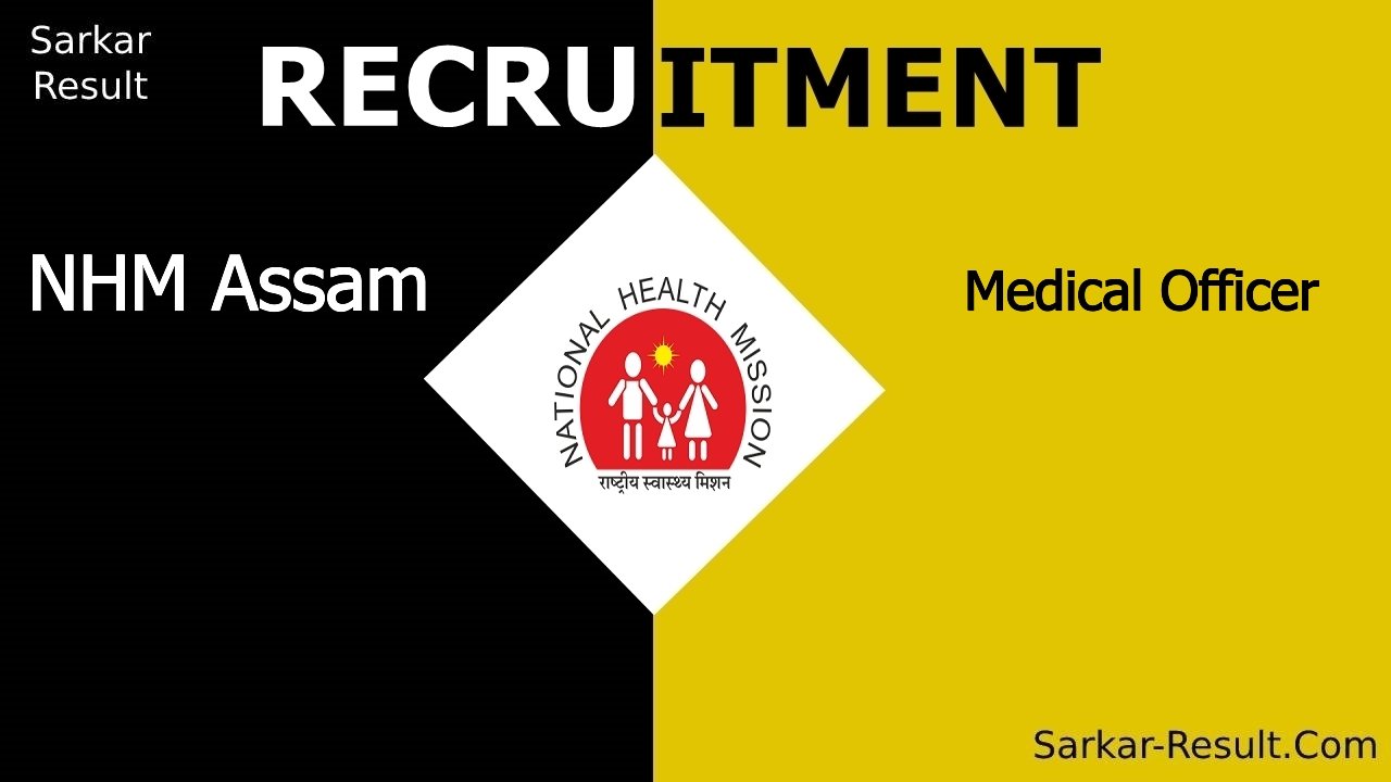 nhm assam recruitment 2024 apply online for medical officer out