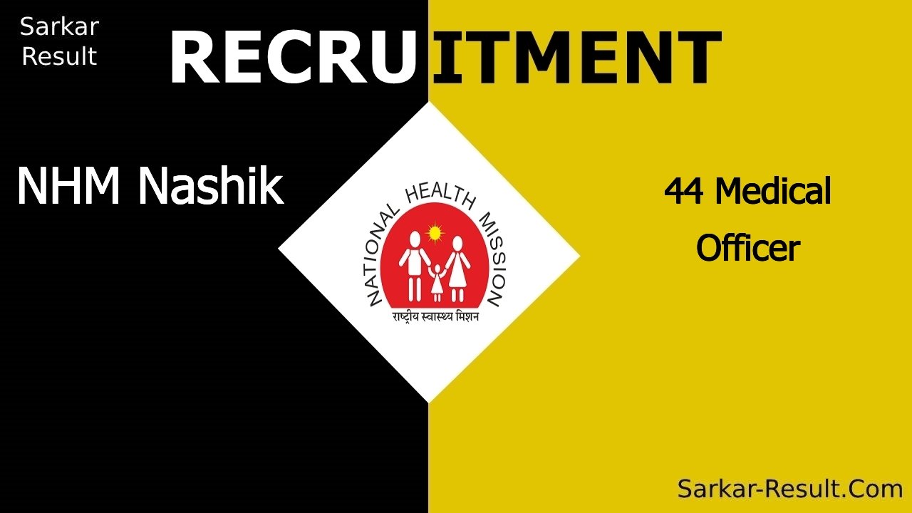 nhm nashik recruitment 2024 apply offline for 44 medical officer out