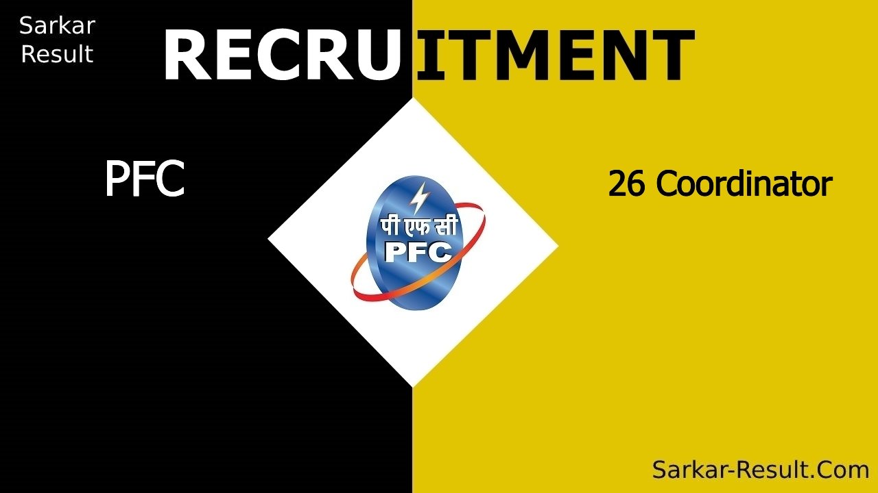 pfc recruitment 2024 apply online for 26 coordinator out