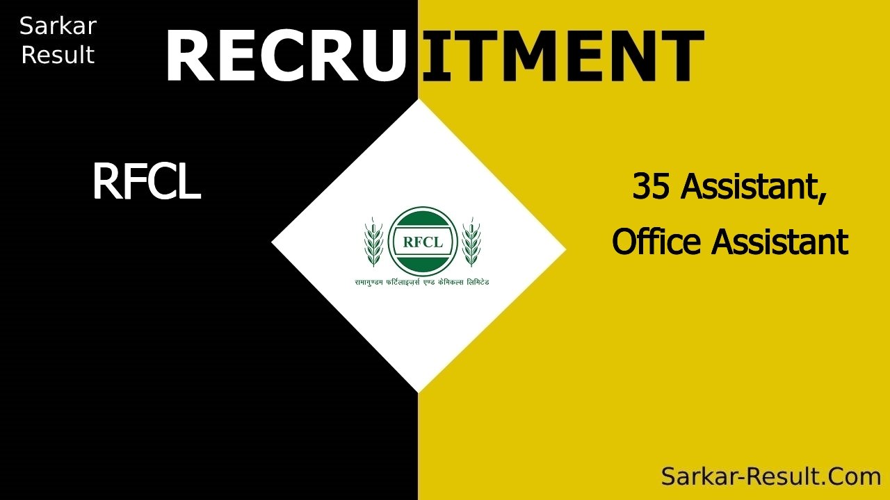 rfcl recruitment 2024 apply online for 35 assistant office assistant out