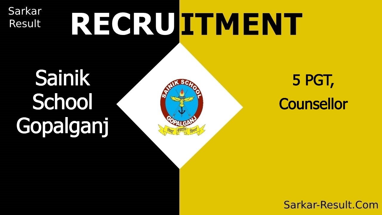 sainik school gopalganj recruitment 2024 apply offline for 5 pgt counsellor out