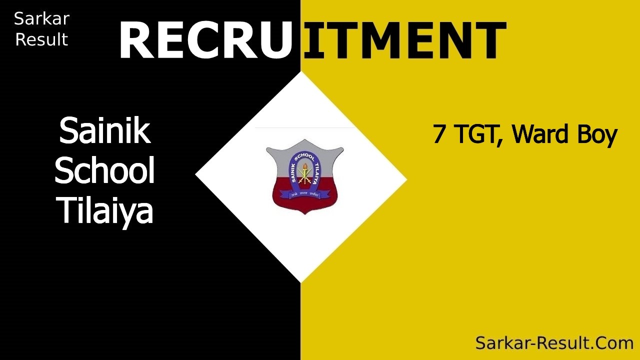 sainik school tilaiya recruitment 2024 apply offline for 7 tgt ward boy out