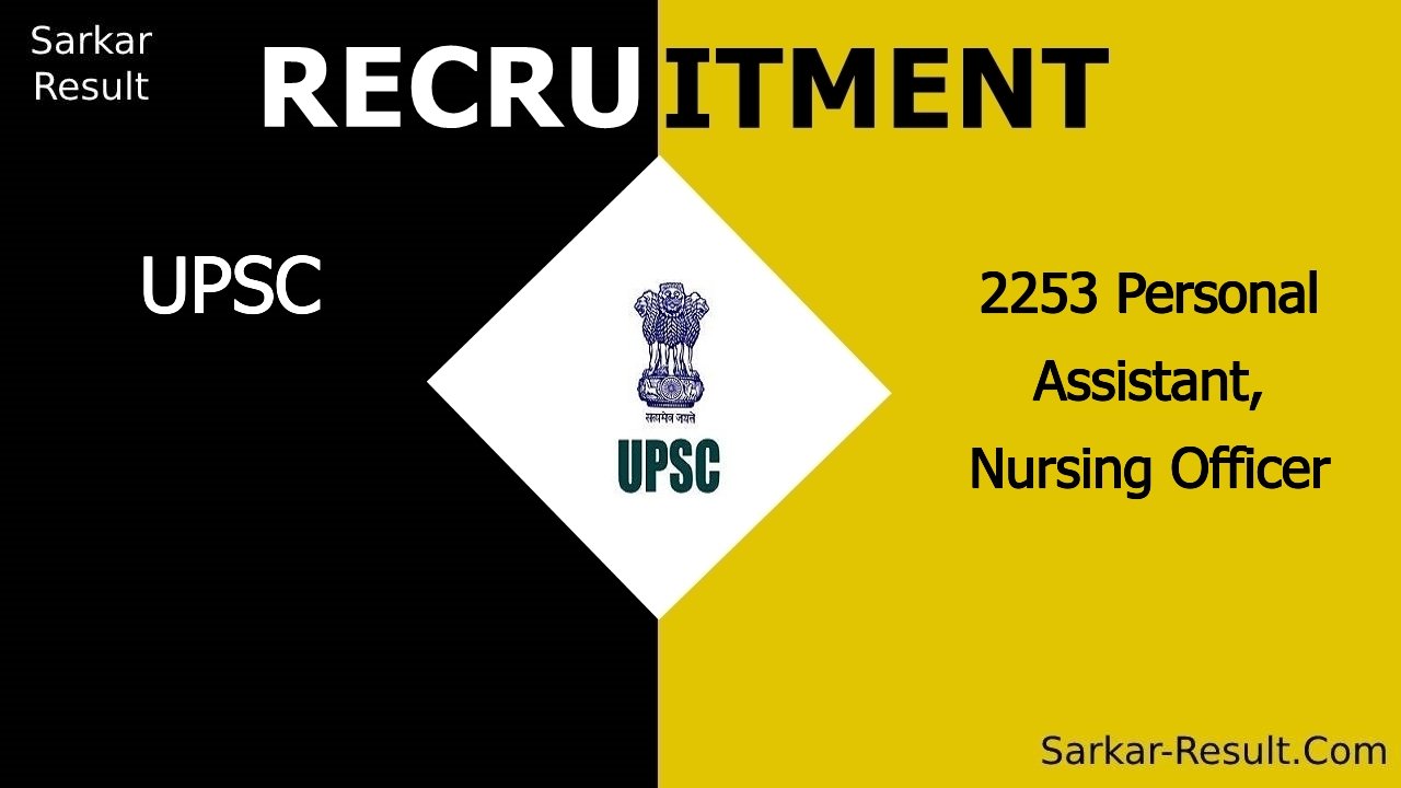 upsc recruitment 2024 apply online for 2253 personal assistant nursing officer out