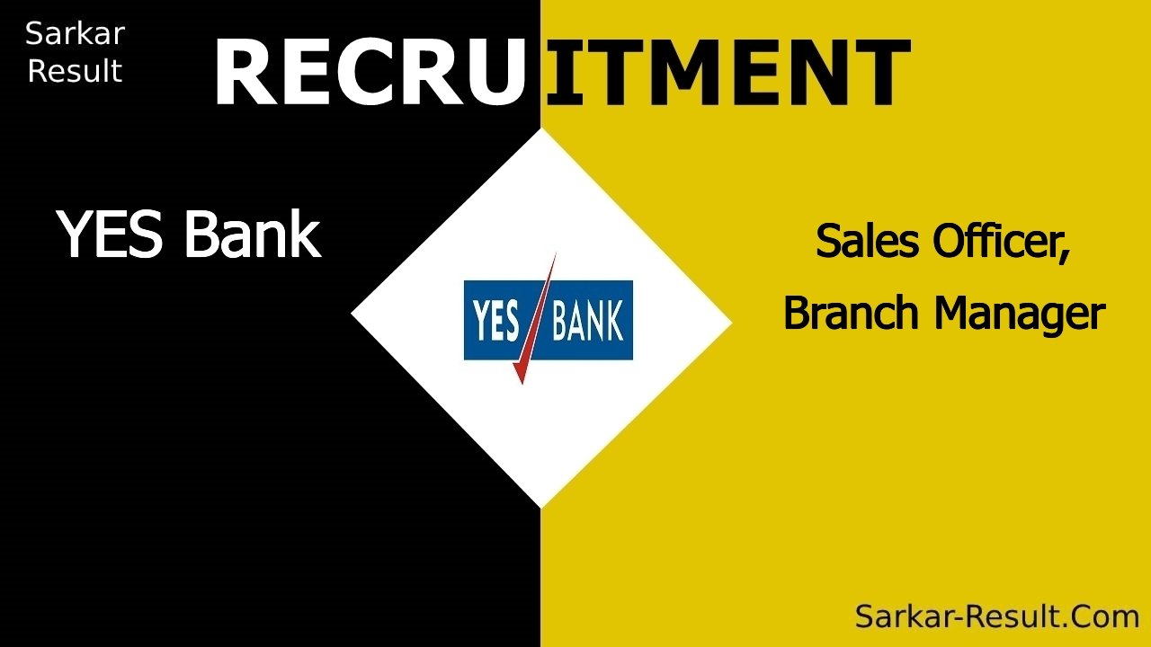 yes bank recruitment 2024 apply online for sales officer branch manager out