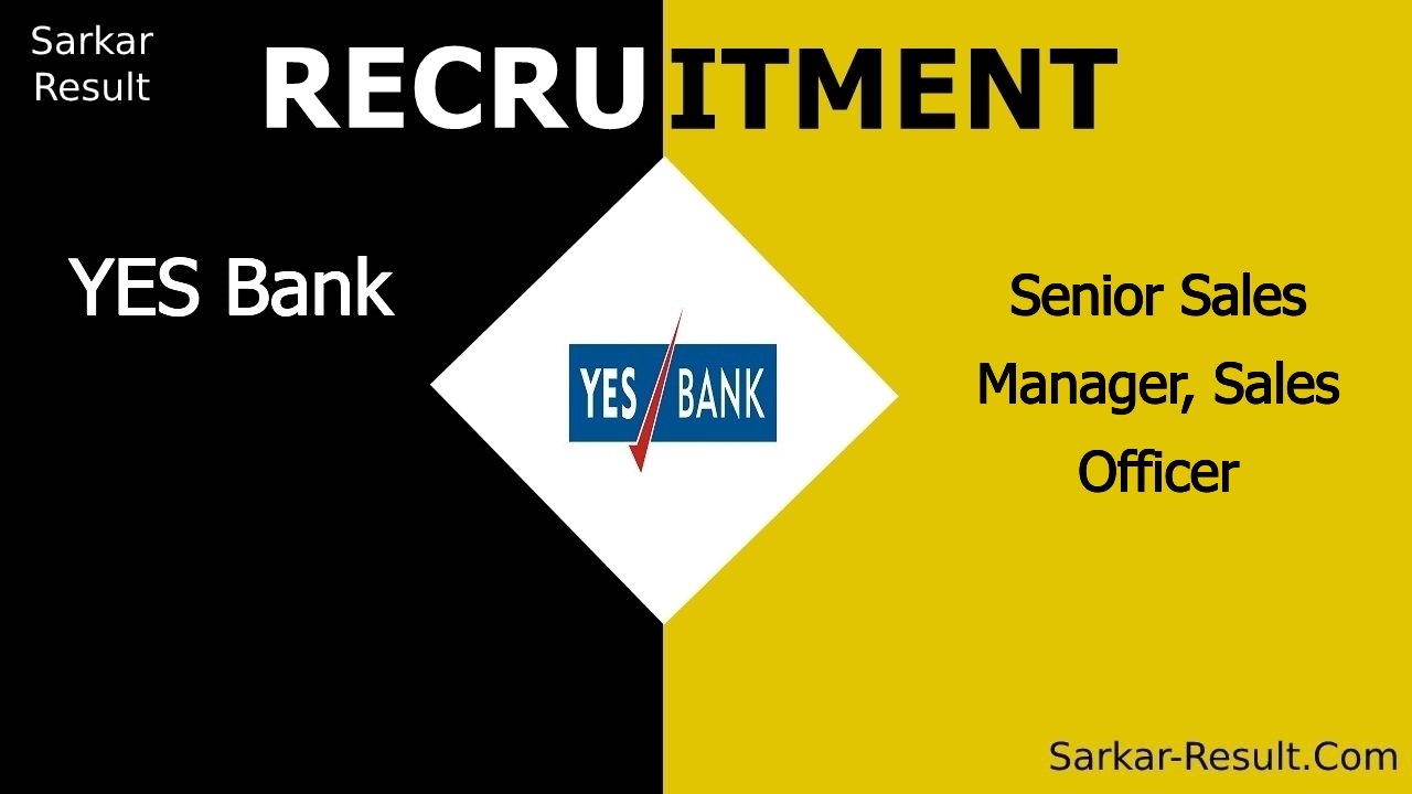 yes bank recruitment 2024 apply online for senior sales manager sales officer out