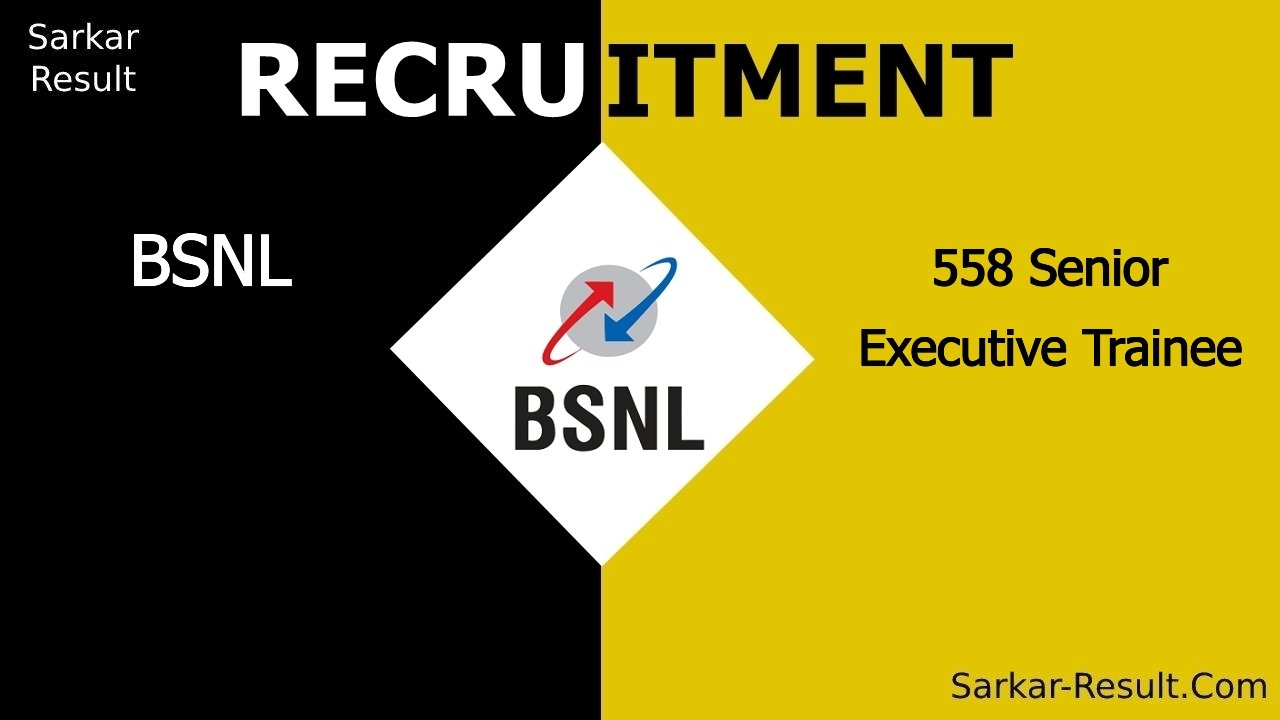 bsnl recruitment 2024 apply online for 558 senior executive trainee out