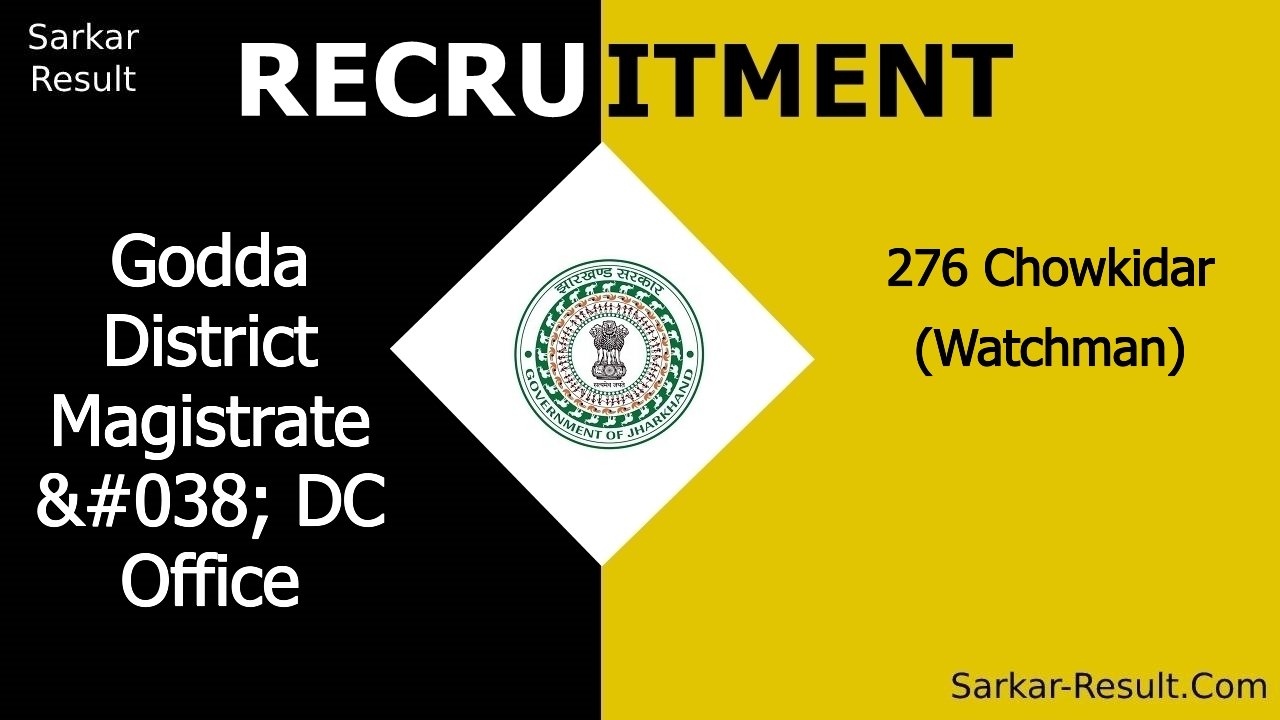 godda district magistrate dc office recruitment 2024 apply offline for 276 chowkidar watchman out