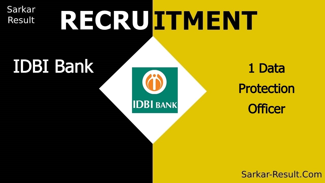 idbi bank recruitment 2024 apply for 1 data protection officer out