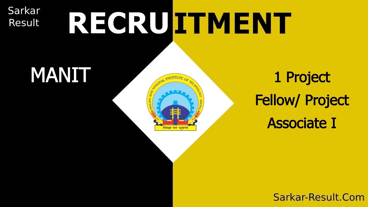 manit recruitment 2024 apply for 1 project fellow project associate i out