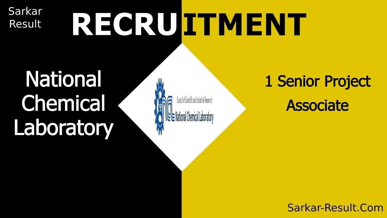 National Chemical Laboratory Recruitment 2024, Eligibility, Apply