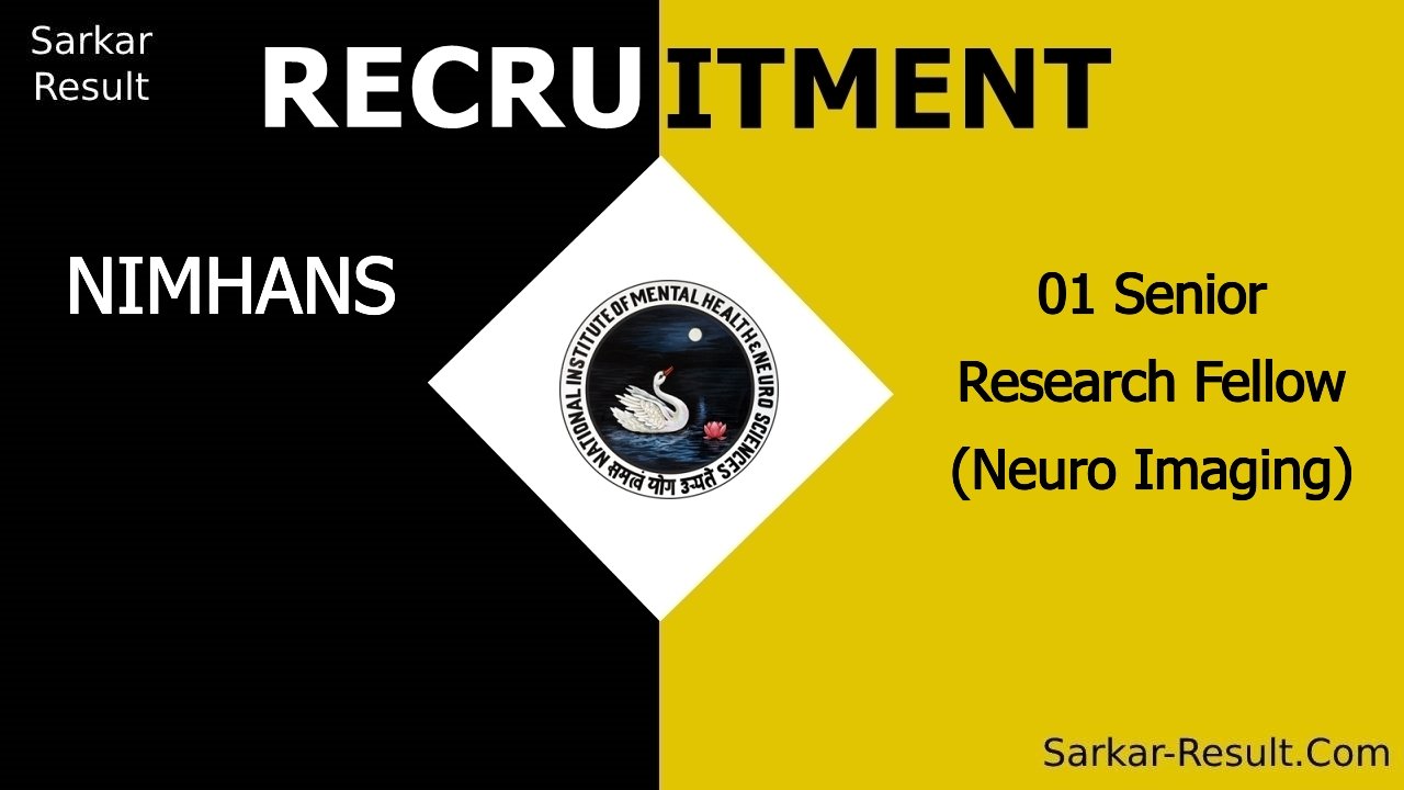 nimhans recruitment 2024 apply for 01 senior research fellow neuro imaging out