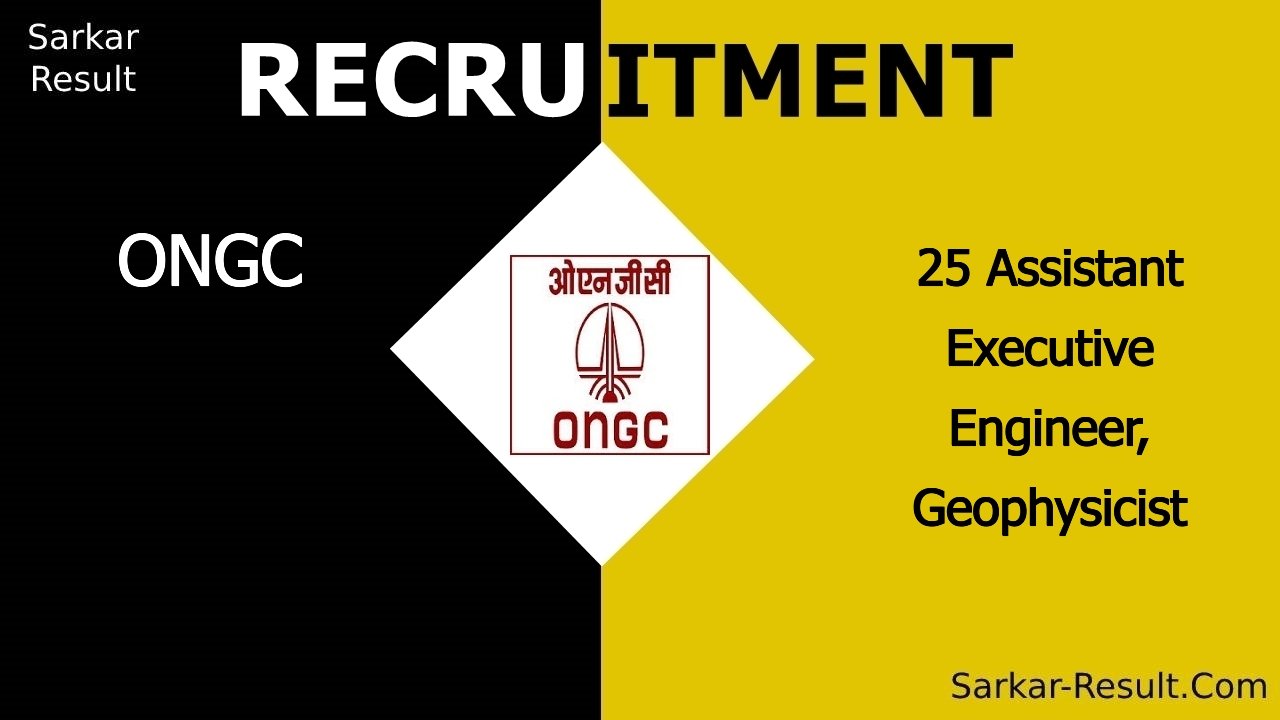 ongc recruitment 2024 apply online for 25 assistant executive engineer geophysicist out